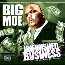 Unfinished Business mp3 Artist Compilation by Big Moe