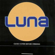 Close Cover Before Striking mp3 Album by Luna