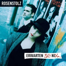 Erwarten Se Nix mp3 Album by Rosenstolz