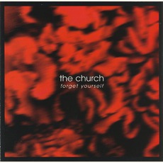 Forget Yourself (Limited Edition) mp3 Album by The Church