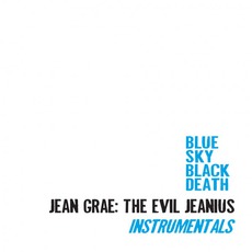 The Evil Jeanius Instrumentals mp3 Album by Blue Sky Black Death