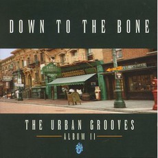 The Urban Grooves: Album II mp3 Album by Down To The Bone