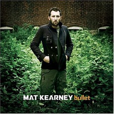 Bullet mp3 Album by Mat Kearney