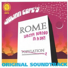 Rome Wasn't Burned In A Day mp3 Album by Julian Cope