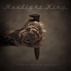 Something For The Pain mp3 Album by Redlight King