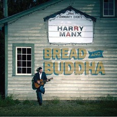 Bread And Buddha mp3 Album by Harry Manx