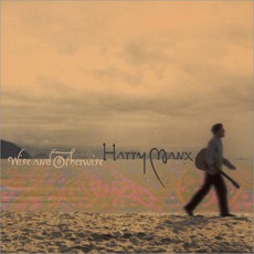 Wise And Otherwise mp3 Album by Harry Manx