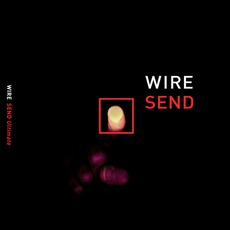 Send Ultimate mp3 Album by Wire