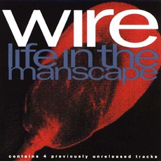 Life In The Manscape mp3 Album by Wire