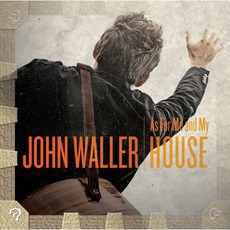 As For Me And My House mp3 Album by John Waller