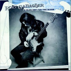 A Blue Day For The Blues mp3 Artist Compilation by Rory Gallagher