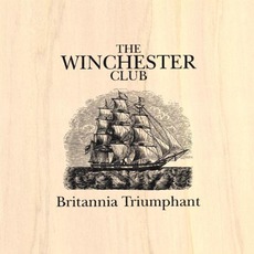 Britannia Triumphant mp3 Album by The Winchester Club