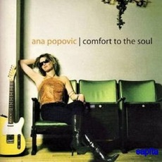 Comfort To The Soul mp3 Album by Ana Popović