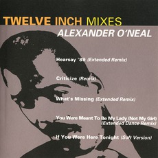 Twelve Inch Mixes mp3 Remix by Alexander O'Neal