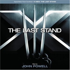 X-Men: The Last Stand mp3 Soundtrack by John Powell