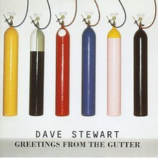 Greetings From The Gutter mp3 Album by Dave Stewart