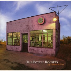 24 Hours A Day mp3 Album by The Bottle Rockets