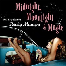 Midnight, Moonlight & Magic: The Very Best Of Henry Mancini mp3 Compilation by Various Artists