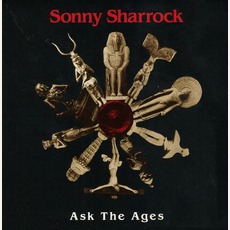 Ask The Ages mp3 Album by Sonny Sharrock