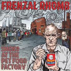 Smoko At The Pet Food Factory mp3 Album by Frenzal Rhomb