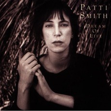 Dream Of Life (Remastered) mp3 Album by Patti Smith