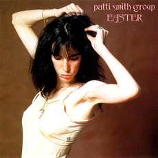Easter (Re-Issue) mp3 Album by Patti Smith Group