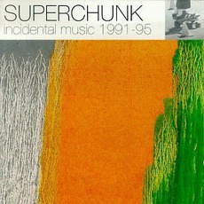 Incidental Music 1991-1995 mp3 Artist Compilation by Superchunk