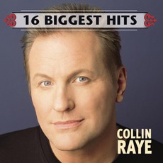 16 Biggest Hits mp3 Artist Compilation by Collin Raye