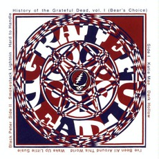 History Of The Grateful Dead, Volume 1: Bear's Choice (Remastered) mp3 Live by Grateful Dead