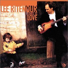 This Is Love mp3 Album by Lee Ritenour