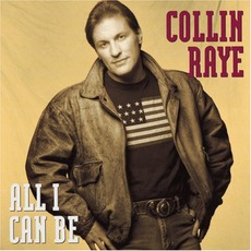 All I Can Be mp3 Album by Collin Raye