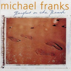 Barefoot On The Beach mp3 Album by Michael Franks