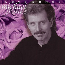 Love Songs mp3 Album by Michael Franks