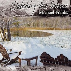 Watching The Snow mp3 Album by Michael Franks