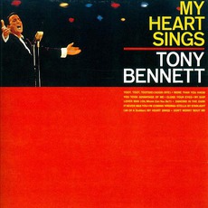 My Heart Sings mp3 Album by Tony Bennett