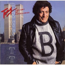 The Art Of Excellence mp3 Album by Tony Bennett