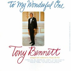 To My Wonderful One mp3 Album by Tony Bennett