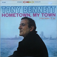 Hometown, My Town mp3 Album by Tony Bennett