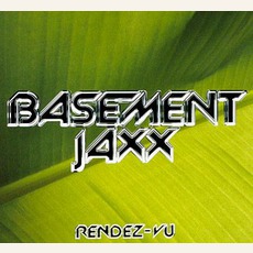 Rendez-Vu mp3 Single by Basement Jaxx