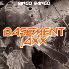 Bingo Bango mp3 Single by Basement Jaxx