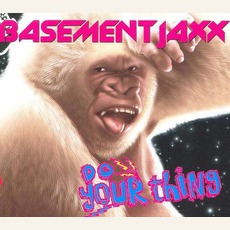 Do Your Thing mp3 Single by Basement Jaxx