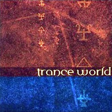 Trance World mp3 Album by Earth Trybe