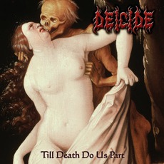 Till Death Do Us Part mp3 Album by Deicide