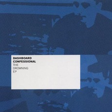 The Drowning EP mp3 Album by Dashboard Confessional