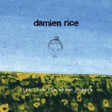 Live From The Union Chapel mp3 Live by Damien Rice