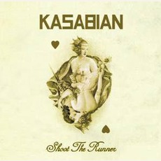 Shoot The Runner mp3 Single by Kasabian