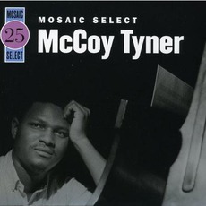 Mosaic Select 25: McCoy Tyner mp3 Artist Compilation by McCoy Tyner