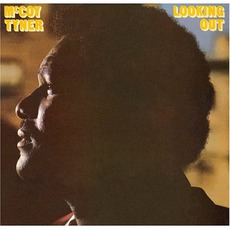 Looking Out mp3 Album by McCoy Tyner