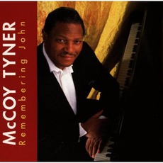 Remembering John mp3 Album by McCoy Tyner