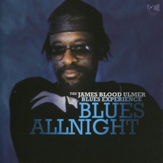 Blues Allnight mp3 Album by James 'Blood' Ulmer's Blues Experience